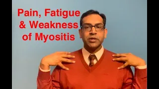 Muscle pain, Fatigue & Weakness - Myositis 101 for patients - 6th video