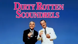 Dirty Rotten Scoundrels (1988) Version 1