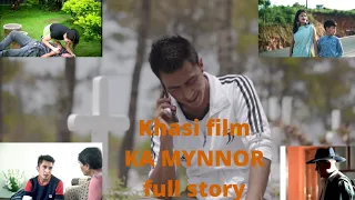 khasi flim (Ka Mynnor full story)