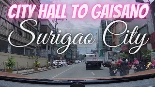 SURIGAO CITY HALL COMPOUND TO GAISANO CAPITAL SURIGAO