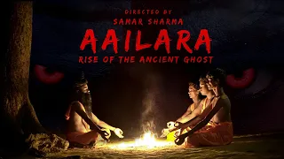 AAILARA | Rise Of The Ancient Ghost | Web Series | Ep 1 | Samar Sharma