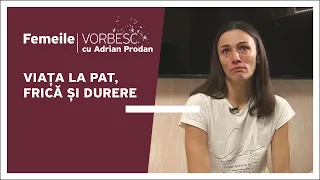 Femeile vorbesc: Eugenia Cazacu vorbește despre viața la pat, frică și durere, 11.12.2022