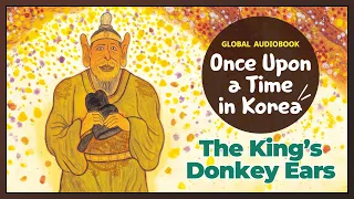 The King’s Donkey Ears - Global Audiobook: Once Upon a Time in Korea