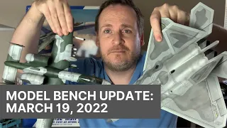 Model Bench Update: March 19, 2022