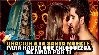 ORACION A LA SANTA MUERTE PARA HACER QUE ENLOQUEZCA DE AMOR POR TI