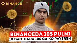 Binance da 10$ pulni 10minutda 10$ dan ko'proq qildim Binanceda Pul topish