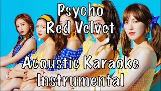 Red Velvet 레드벨벳 'Psycho' acoustic karaoke instrumental