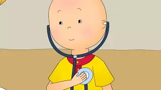 Caillou at the Doctor | Fun for Kids | Videos for Toddlers | Family Fun | Full Episode