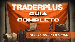 Dayz - TraderPlus - Guia Completo
