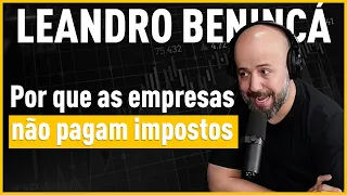 Como as empresas fazem para não pagar impostos | por Leandro Benincá