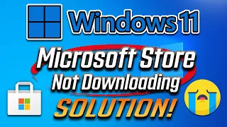 How to Fix Microsoft Store Not Downloading Windows 11