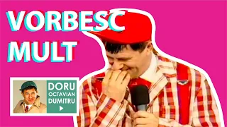 VORBESC MULT | Doru Octavian Dumitru Official