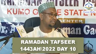 RAMADAN TAFSEER DAY (10) 1443AH2022 || Dr. Abdallah Usman Gadon Kaya