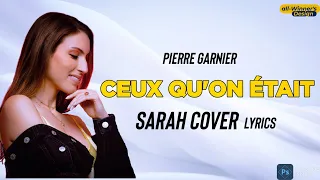 Ceux Qu'on Était (Pierre Garnier) cover by Sarah