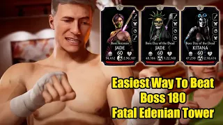 Easiest way to beat Boss 180 of Fatal Edenian Tower | MK Mobile