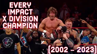 Every Impact X Division Title Change (6/19/2002 - 9/9/2023)
