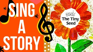THE TINY SEED | Sing Along Song for Kids | Sing a Story with Bri Reads