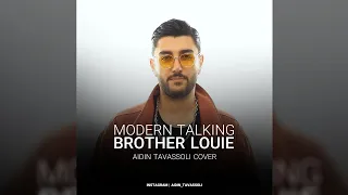 Modern Talking - Brother Louie -- Aidin Tavassoli Cover