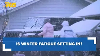 Is winter fatigue setting in?