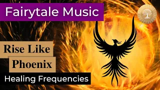 Rise Like Phoenix ๏ 1122Hz ๏ Master Your Life & Live Your Power Energy | Healing Nature Frequencies