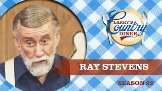 Ray Stevens on Larry's Country Diner Season 22 | FULL EPISODE |