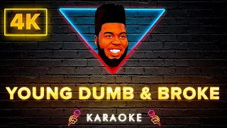 Khalid - Young Dumb & Broke (4K Karaoke Version)