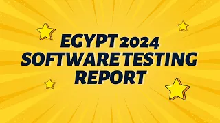 Egypt Software Testing Report | 2024 | تقرير اختبار البرمجيات في مصر