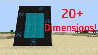 This mod adds 20+ dimensions to minecraft!!