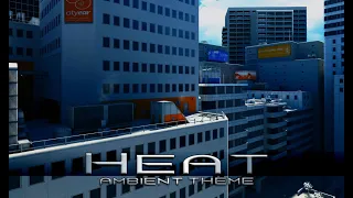 Mirror's Edge - Heat [Ambient Theme] (1 Hour of Music)