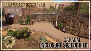 Palm Valley Desert Zoo Ep. 8 | Caracal enclosure Speedbuild | Planet Zoo 🦒l