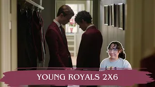 Young Royals 2x6 REACTION; I'm so alive.
