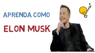 Saiba como ELON MUSK APRENDE QUALQUER COISA | A técnica de Feynman em 4 passos (Dicas de estudo)