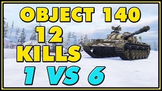 World of Tanks | Object 140 - 12 Kills - 8.3K Damage