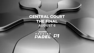 (Replay) Madrid Premier Padel P1: Center court 🇬🇧 (August 6th)