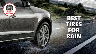 Best Tires For Rain 2024 - Top 5 Best Tires For Rain Review