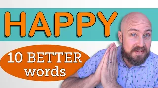 Bored of Happy? Try These 10 Words Instead