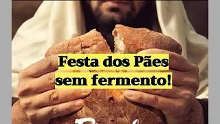 #Festa dos pães asmos#