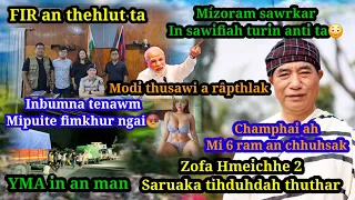 Champhaiah mi 6 an chhuhsak ta | Mizoram sawrkar insawifiah turin anti | Zofa hmeichhe 2 ruakin