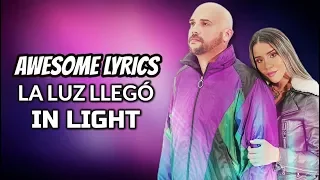 La Luz Llegó - In Light | Letra #AwesomeLyricsOficial