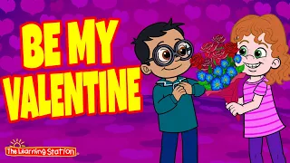 Be My Valentine ♫ Valentine Song ♫ Roses are Red ♫ Kids Songs by The Learning Station