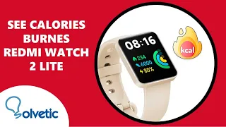 ⌚🔥 See CALORIES BURNED in Xiaomi Redmi Watch 2 Lite ✔️ Set up Redmi Watch 2 Lite