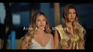 Áine Aura - Uncover [ Mountain of Youth Remix ] ⎥Video Edit