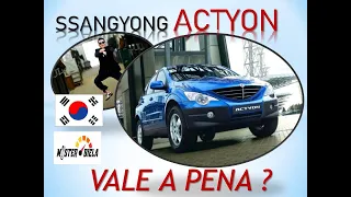 Ssangyong ACTYON  - Vale a pena comprar esse coreano a diesel com alma alemã?