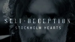 Self Deception - Stockholm Hearts (OFFICIAL LYRIC VIDEO)