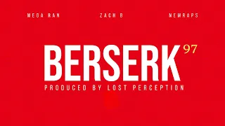 BERSERK RAP | "BERSERK 97" | Mega Ran, Zach B, NemRaps