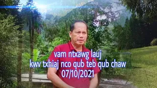 kwv txhiaj nco qub teb qub chaw  by vam ntxawg Lauj 07/10/2021