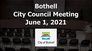 Bothell City Council Meeting - June 1, 2021