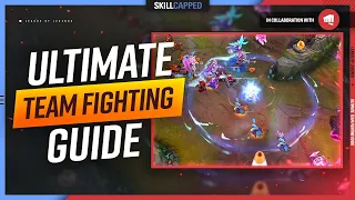 How to Teamfight in League of Legends: ULTIMATE Team Fighting Guide!