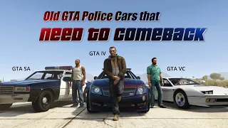 Top 10 Police Cars from Old GTAs that need to come back.