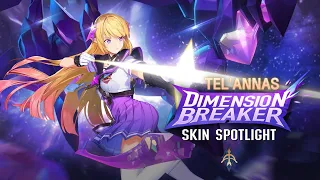 SKIN Spotlight | Dimension Breaker Tel'Annas